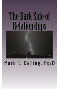 Dark Side of Relationships