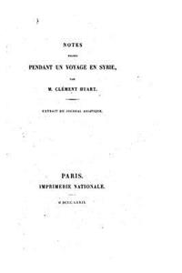 Notes prises pendant un voyage en Syrie