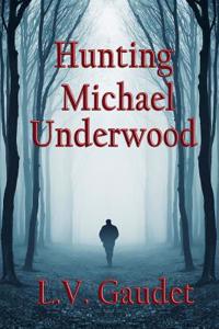 Hunting Michael Underwood