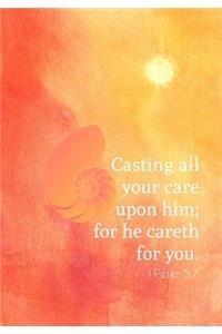 Casting All Your Care Upon Him - 1 Peter 5