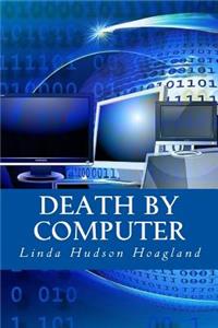 Death by Computer