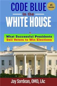 Code Blue in the White House
