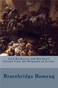 Jack Harkaway and His Son's Escape from the Brigands of Greece