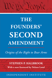 The Founders' Second Amendment