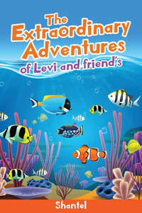 The Extraordinary Adventures of Levi and friend's