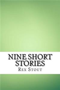 Nine Short Stories