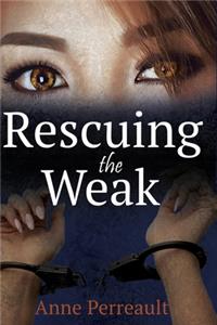 Rescuing the weak