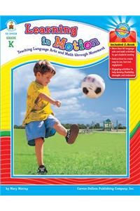 Learning in Motion, Grade K