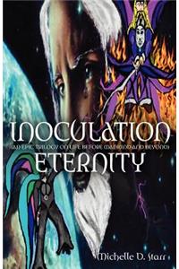 Inoculation Eternity