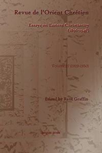 Revue de l’Orient Chretien (1896-1946)(vol 27)