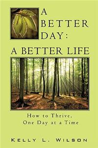 Better Day - A Better Life