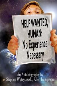 Help Wanted Human