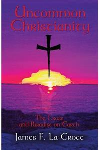 Uncommon Christianity