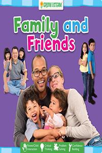 Family and Friends