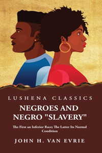 Negroes and Negro 