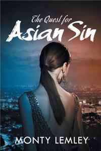 The Quest for Asian Sin