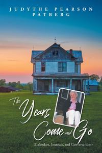 The Years Come and Go