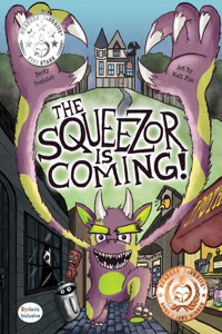 The Squeezor is Coming!
