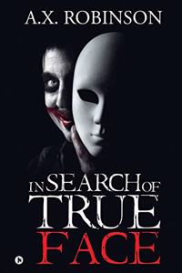 In Search of True Face