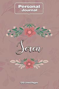 Seren Notebook Journal Personal Diary Personalized Name 120 pages Lined (6x9 inches) (15x23cm)