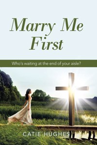 Marry Me First