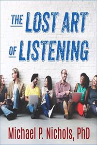 Lost Art of Listening, Second Edition Lib/E