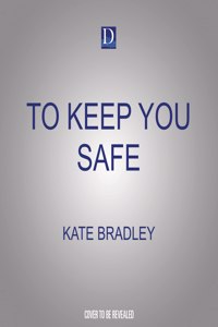 To Keep You Safe