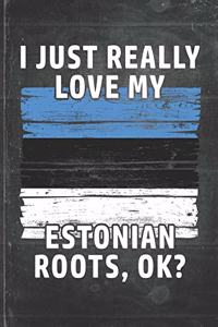 I Just Really Like Love My Estonian Roots