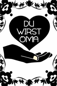 Du wirst Oma