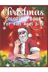 Christmas Coloring Book For Kids Ages 8-12