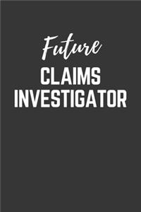 Future Claims Investigator Notebook