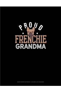 Proud Frenchie Grandma: Graph Paper Notebook - 0.25 Inch (1/4") Squares