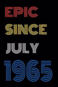 Epic Since July 1965 Notebook Birthday Gift For Women/Men/Boss/Coworkers/Colleagues/Students/Friends.