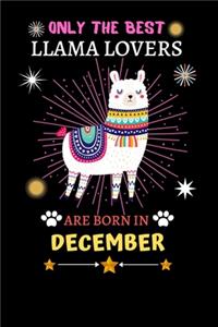 Only The Best Llama Lovers Are Born In December