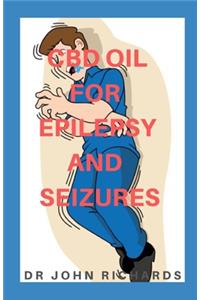 CBD Oil for Epilepsy and Seizures