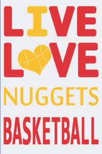 Live Love Nuggets Basketball