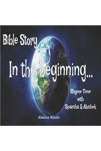 Bible Story- In the beginning Rhyme time with Sparsha and Abishek