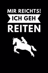 Mir Reichts! Ich Geh Reiten