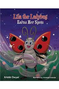 Lila the Ladybug Earns Her Spots