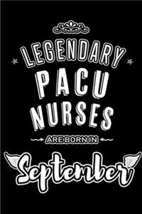 Legendary PACU Nurses are born in September