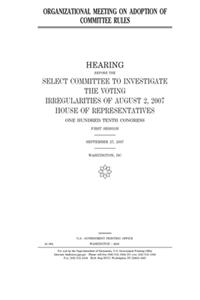 Organizational meeting on adoption of committee rules