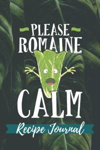 Please Romaine Calm Recipe Journal