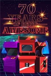 70 Years of Being Awesome