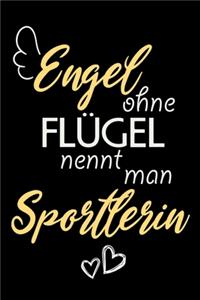 Engel Ohne Flügel Nennt Man Sportlerin