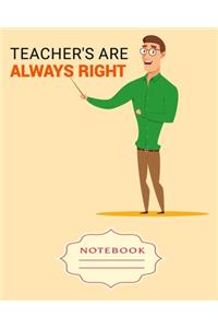 Teacher's Are Always Right