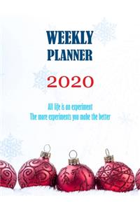 All life is an experiment The more experiments you make the better. Weekly Planner 2020