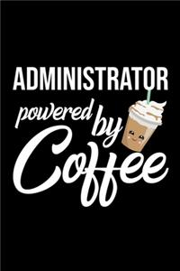Administrator Powered by Coffee