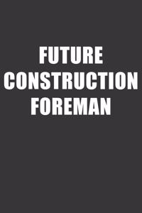 Future Construction Foreman Notebook