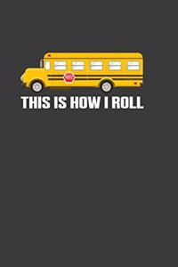 This Is How I Roll