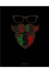 Real Mexican Dads Have Beards